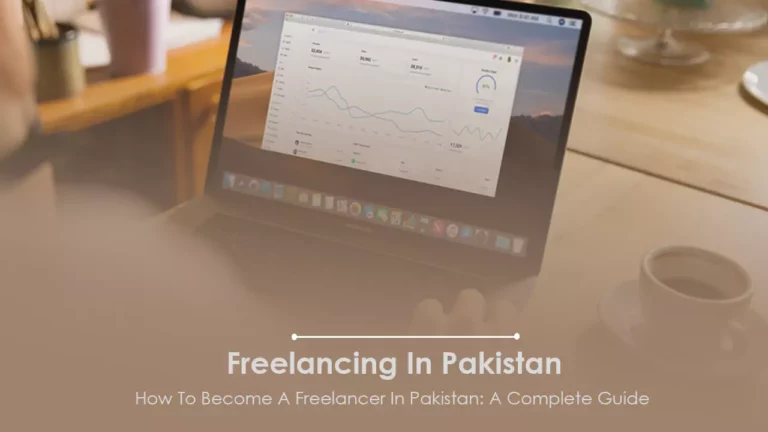 How To Become A Freelancer In Pakistan